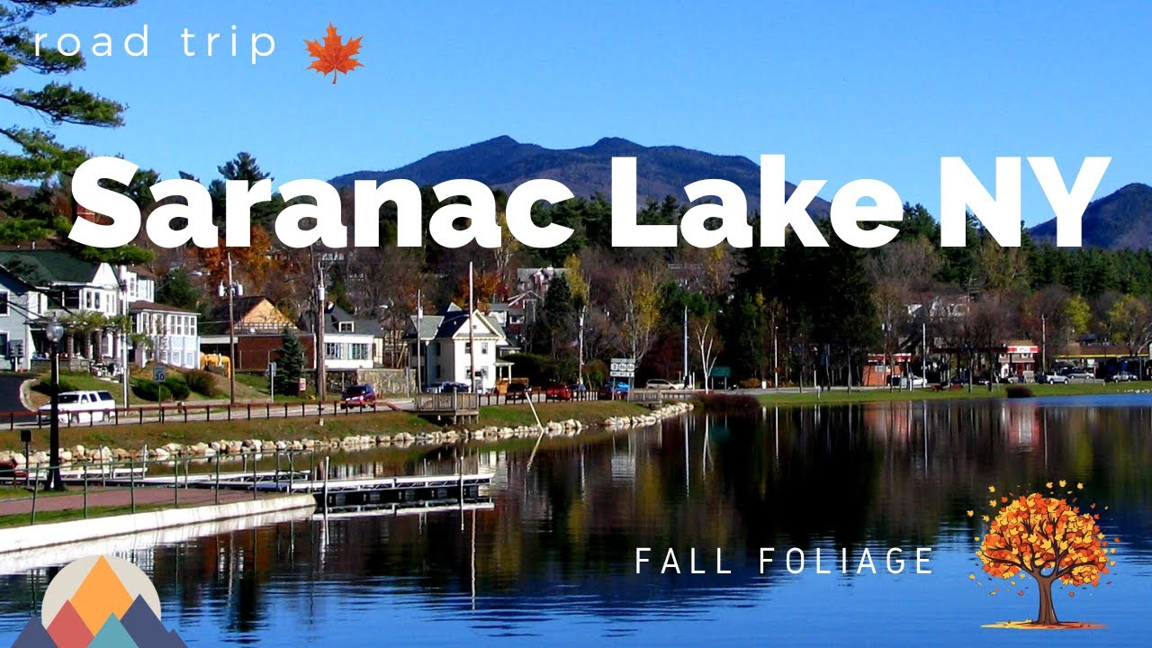 Saranac Lake New York Road Trip | Best Hikes, Lakes, & Fall Foliage in Saranac Lake New! | Kohkaaf