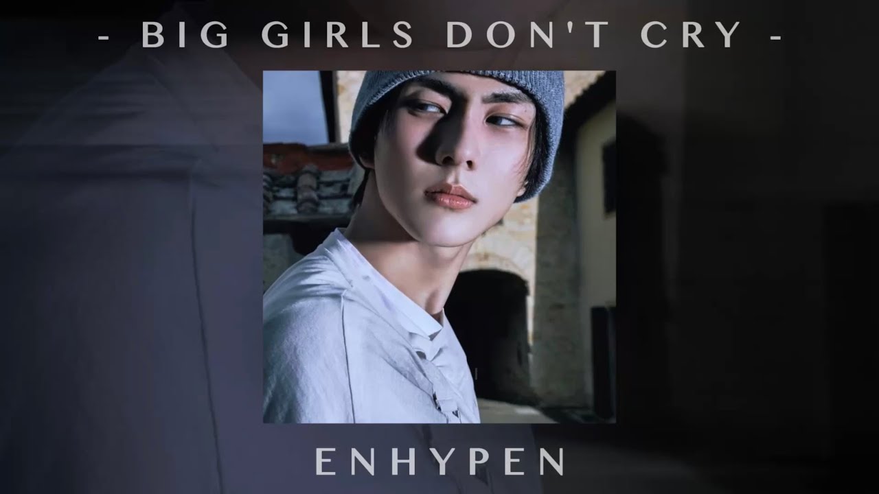 enhypen - big girls don't cry (speed up)