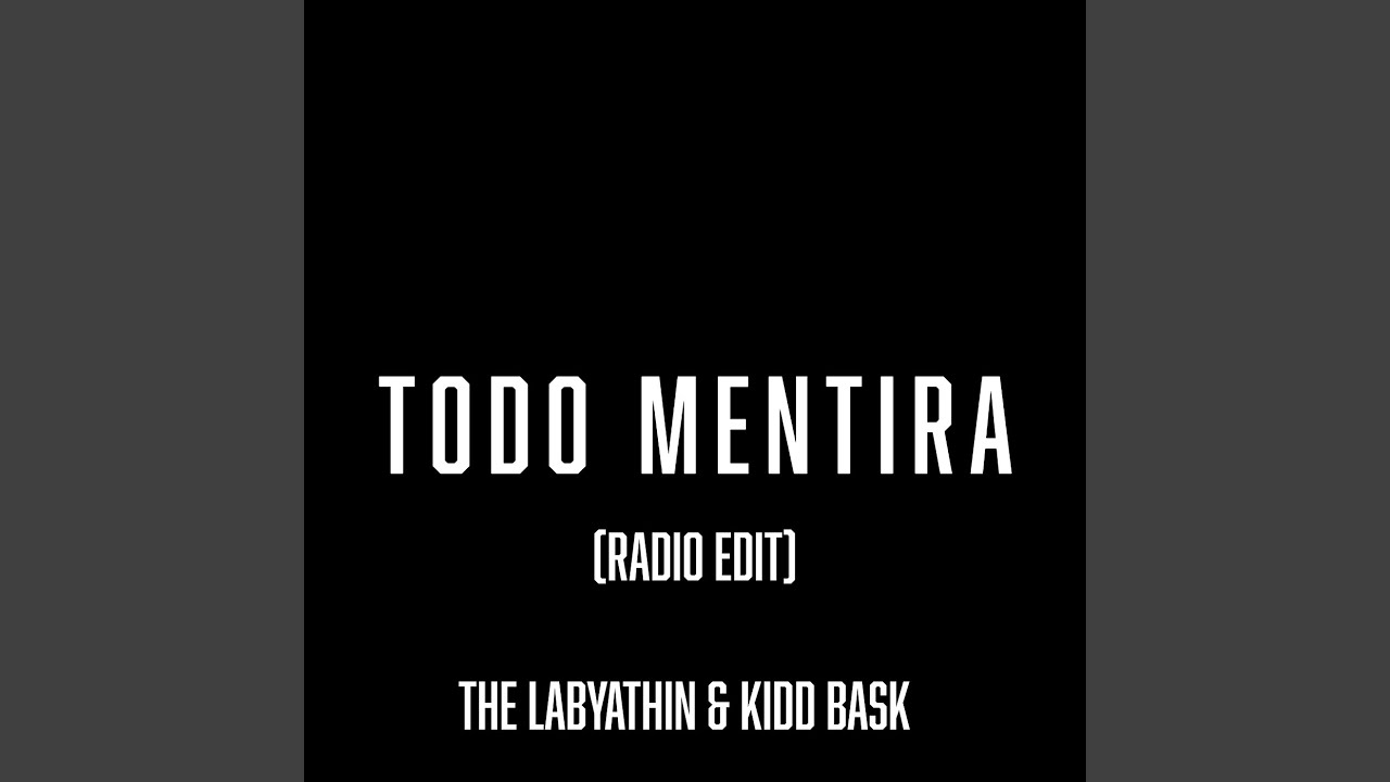 Todo Mentira (Radio Edit)