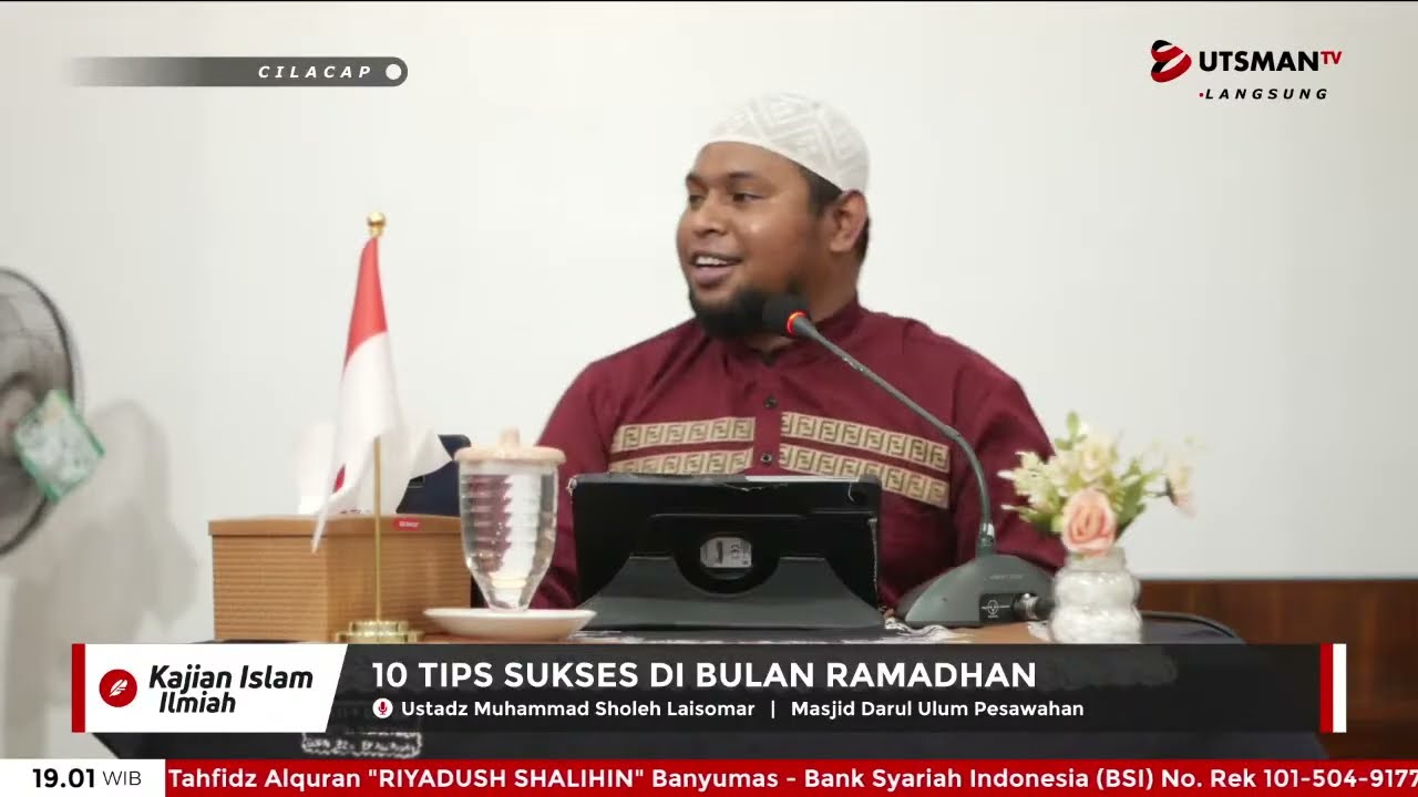 LIVE 10 Tips Sukses di Bulan Ramadhan - Ust. Muhammad Sholeh Laisomar