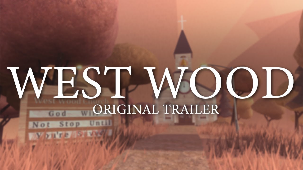 West Wood [Original] - Trailer