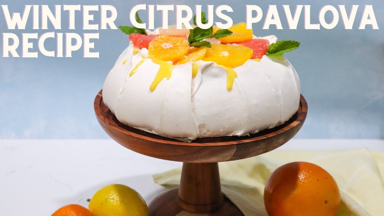 Winter Citrus Pavlova Recipe with Blood Orange Curd | Anitas Delights