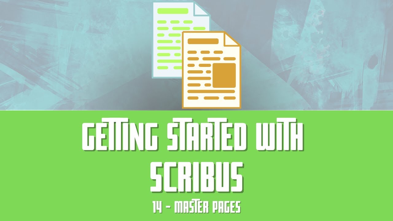 Getting Started with Scribus: 14 - Master Pages