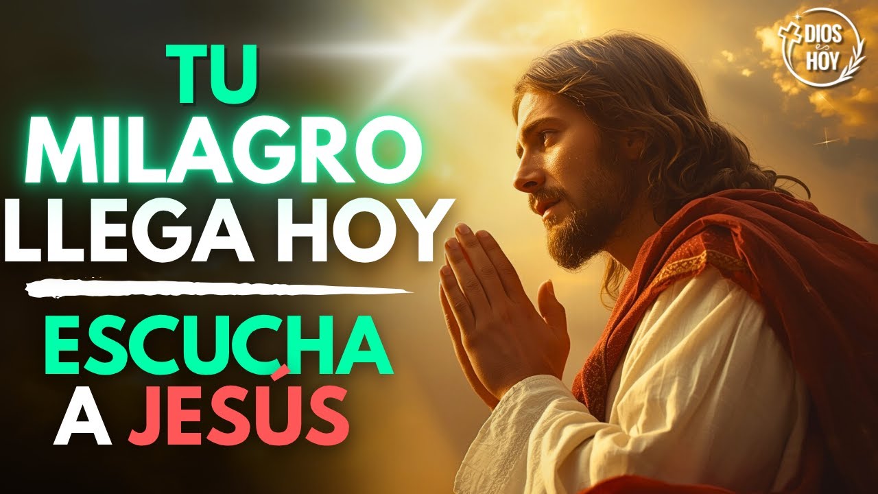 Oración por un Milagro Urgente | Escucha a Jesús Hoy | Oración Cristiana