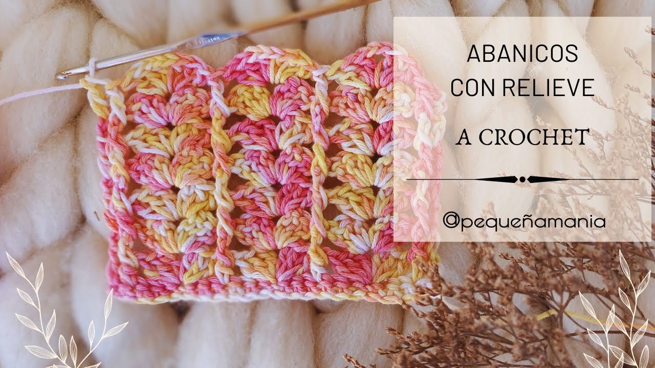 PUNTO ABANICO CON RELIEVE a crochet