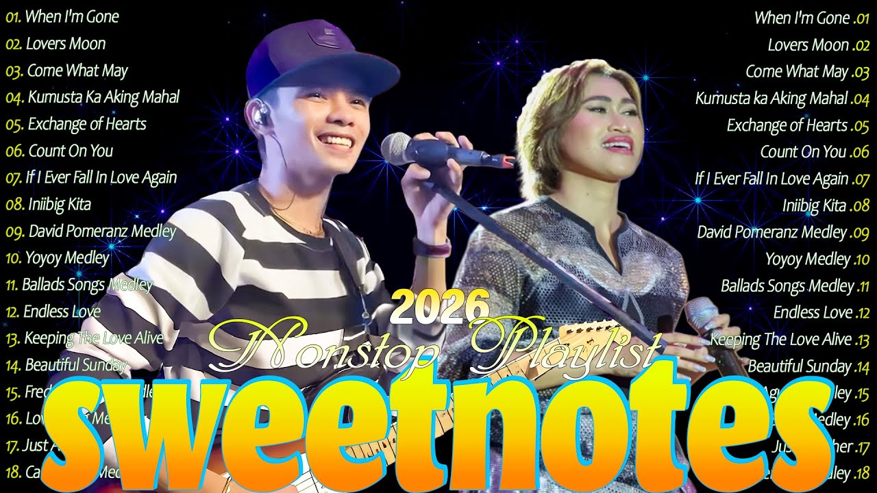 SWEETNOTES Music Live Tagalog Love Songs 💥 Sweetnotes Nonstop Playlist Bagong OPM Love Songs 2025