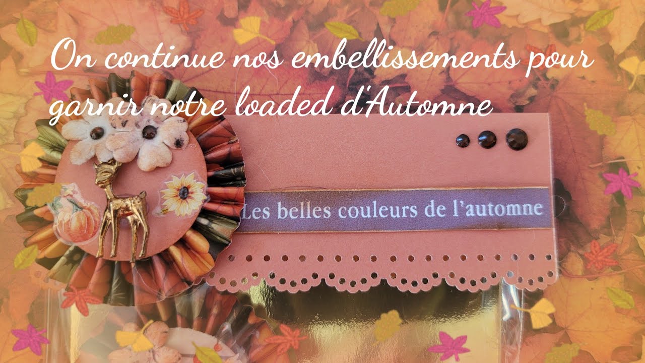 On continue nos plaques d' embellissements pour la loaded d automne