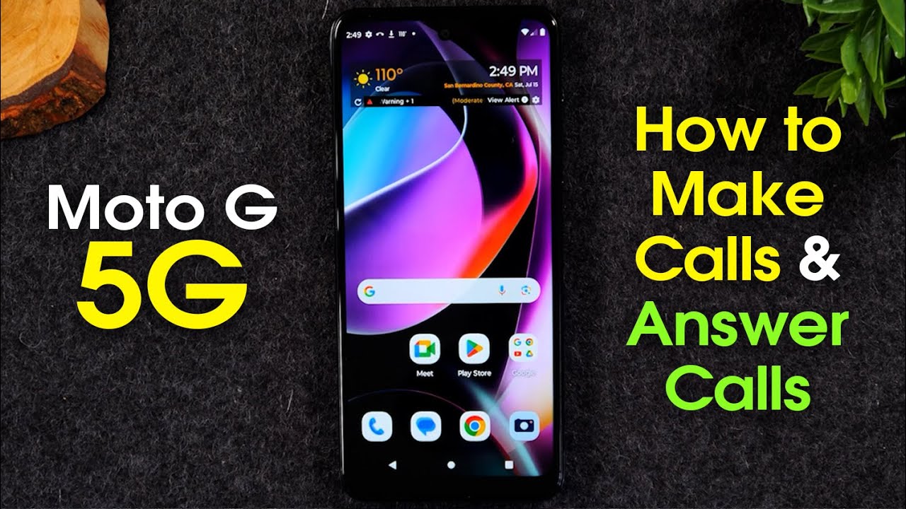 Moto G 5G How to Make Calls and Answer the Phone