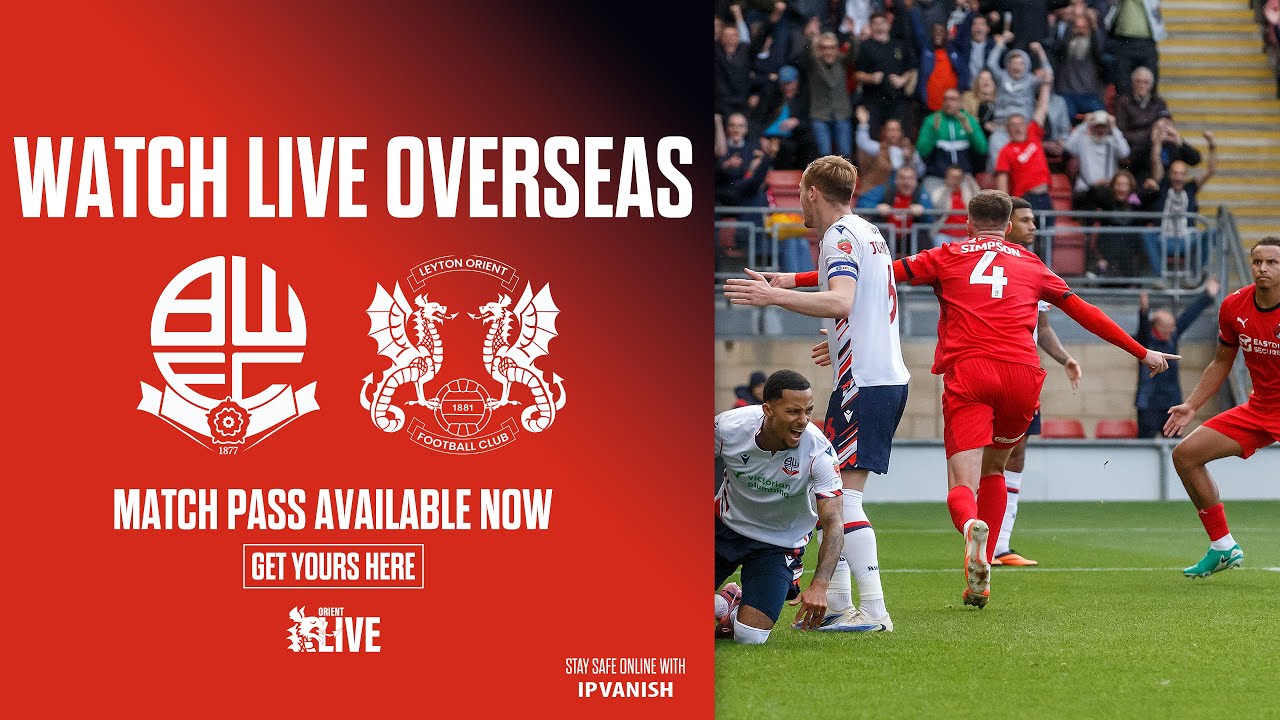 Leyton Orient vs Bolton Wanderers | Orient LIVE Pre Match Stream | AWAY