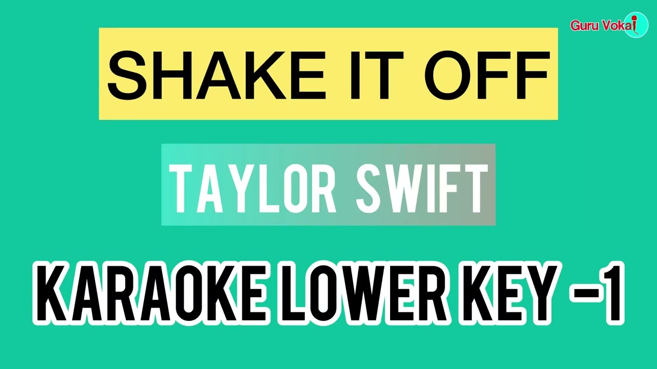 Taylor Swift - Shake It Off (Karaoke Lower Key -1)