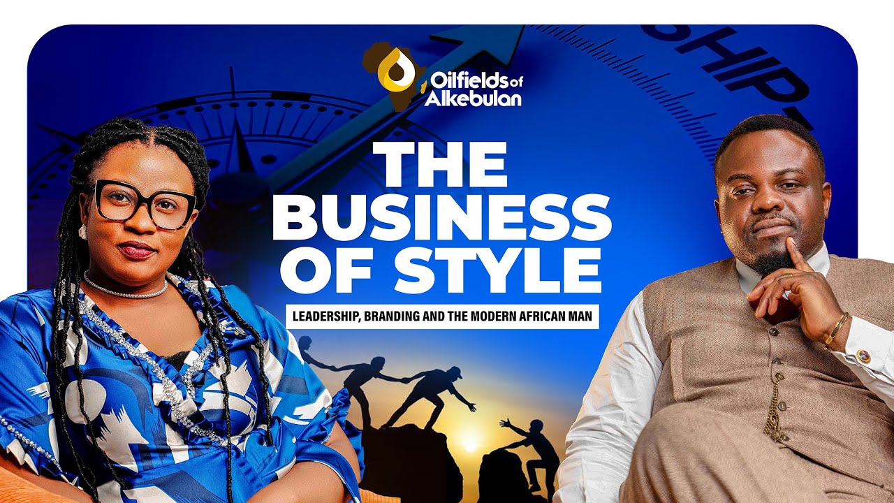 The Business of Style: Leadership, Branding, and the Modern African Man