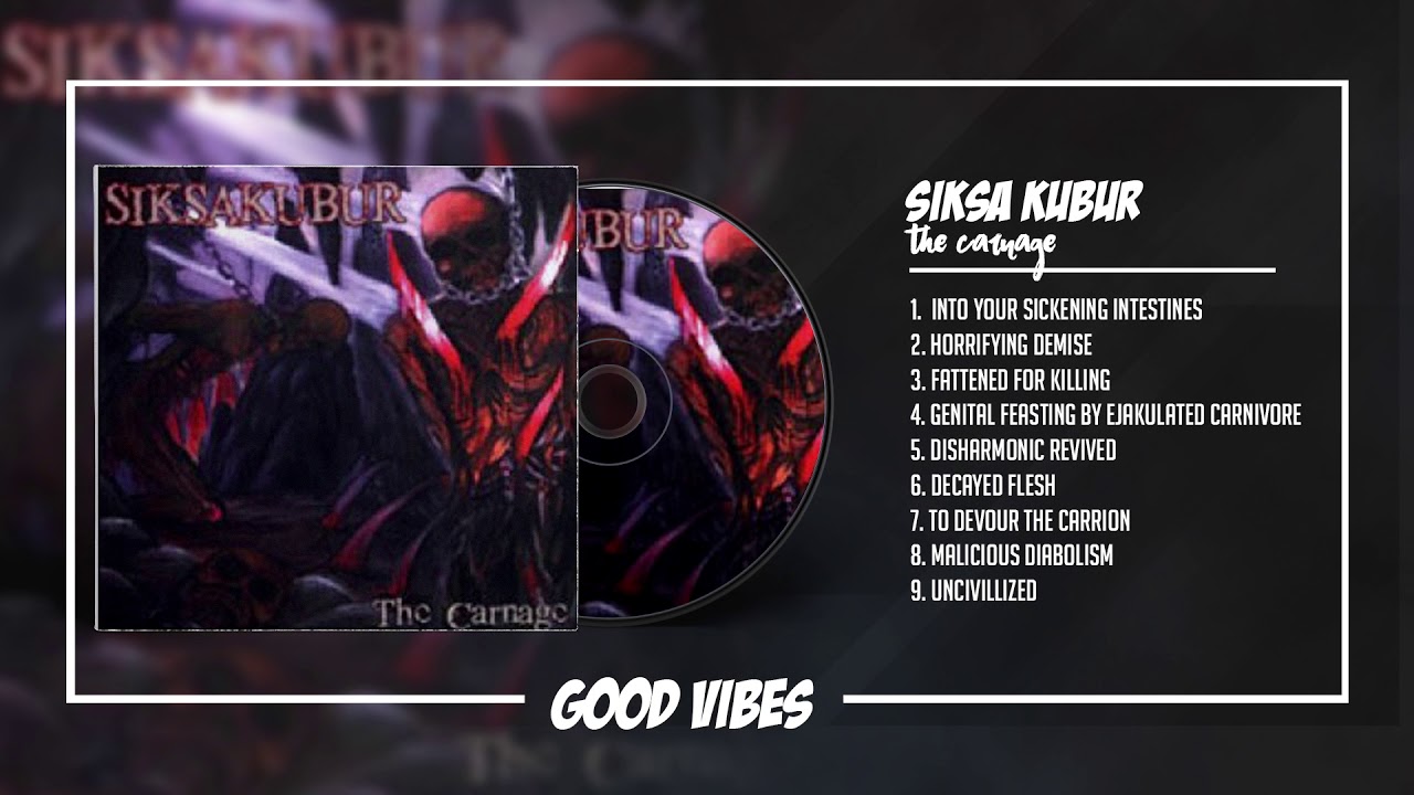 Siksa Kubur - The Carnage (2001) [FULL ALBUM]