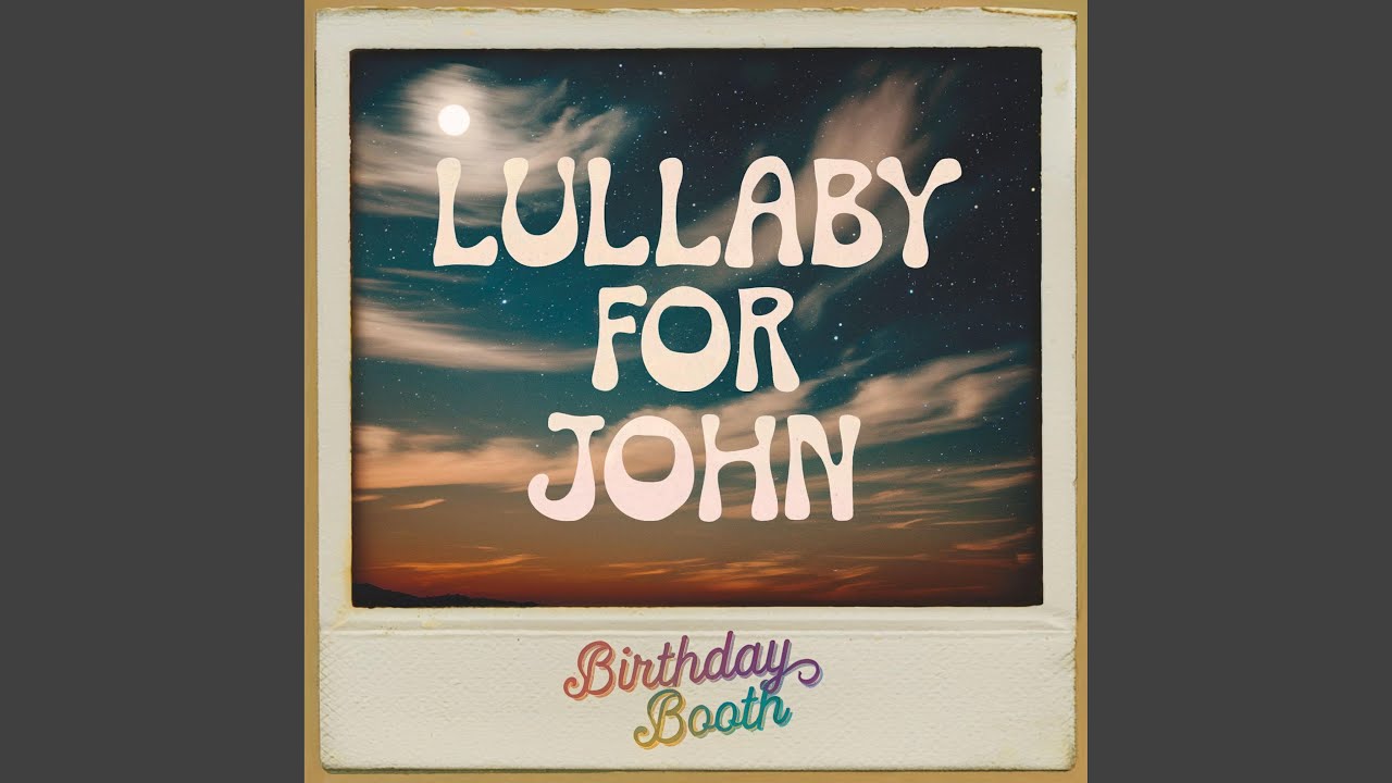 Lullaby for John