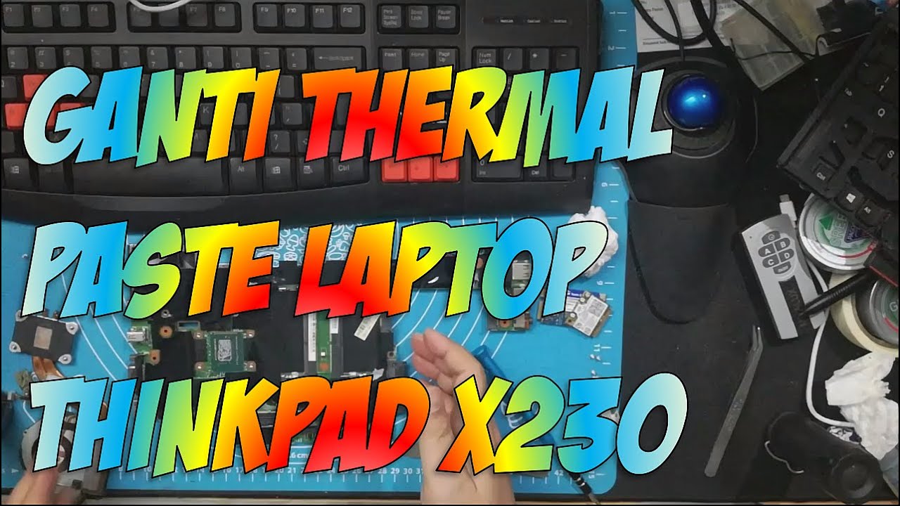 Mengganti thermal paste thinkpad X230