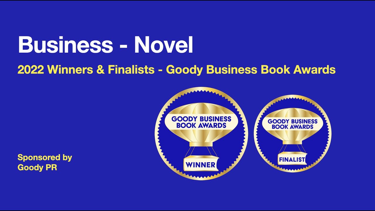 Business - Novel Winners - 2022 Goody Business Book Awards