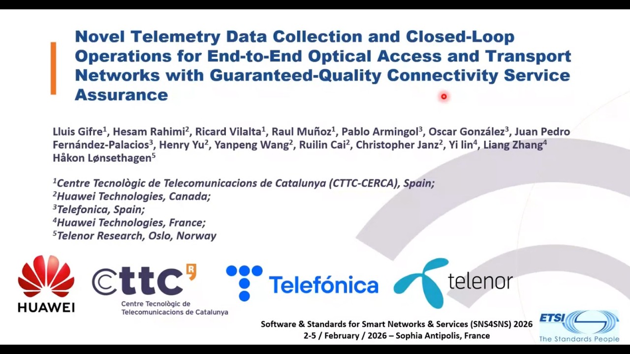 SNS4SNS 2026 Novel Telemetry Data Collection and Closed-Loop Operations for ...by Lluis Gifre (CTTC)