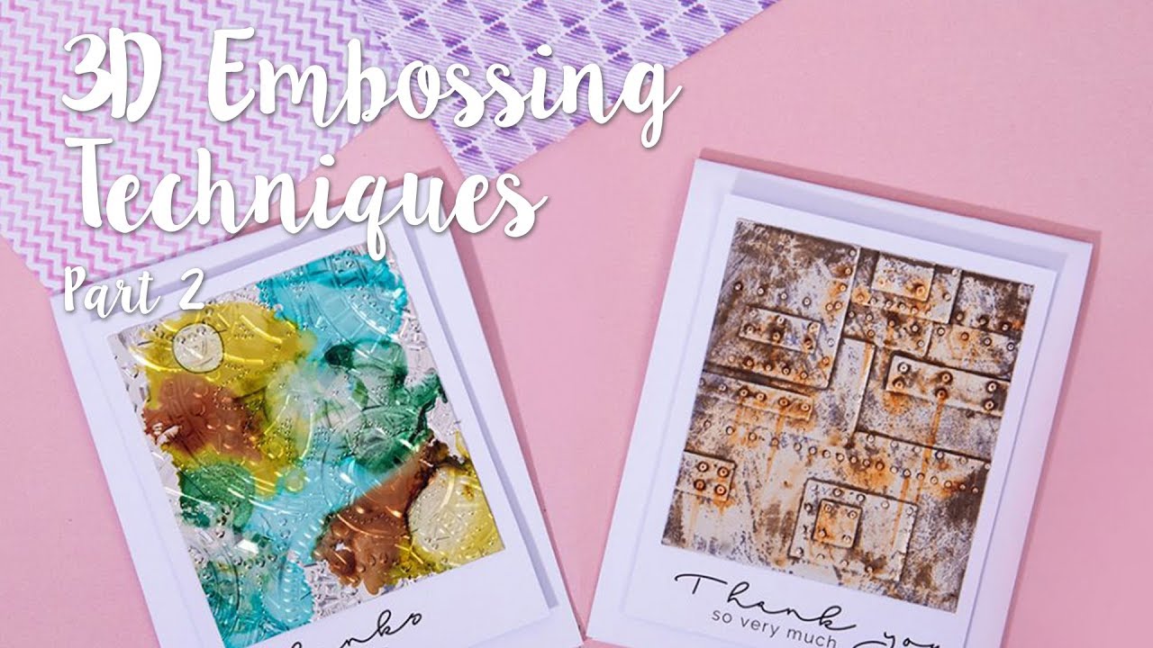 3-D Embossing Folder Techniques (Part 2) - Sizzix
