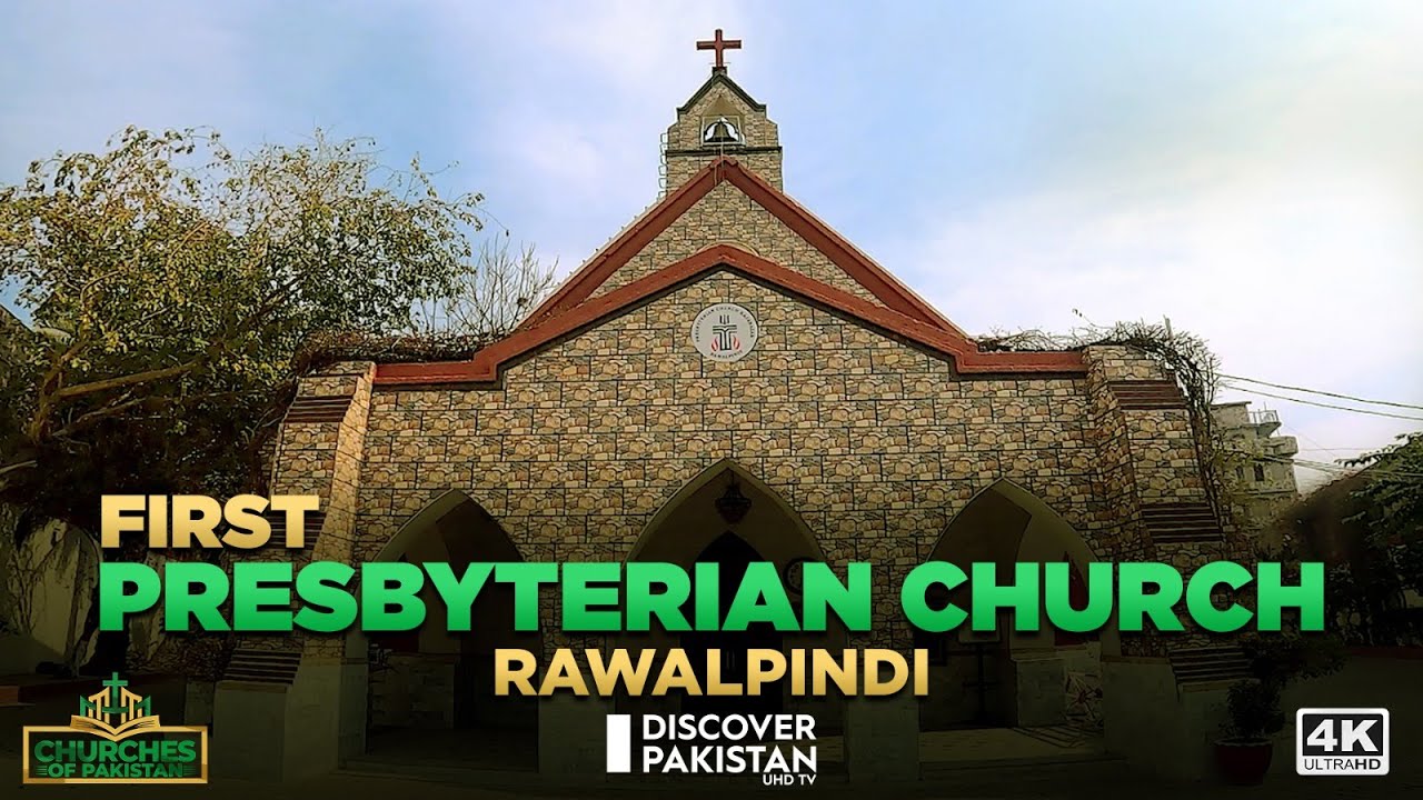 Exploring the Rich Heritage of First Presbyterian Church, Rawalpindi | Churches of Pakistan