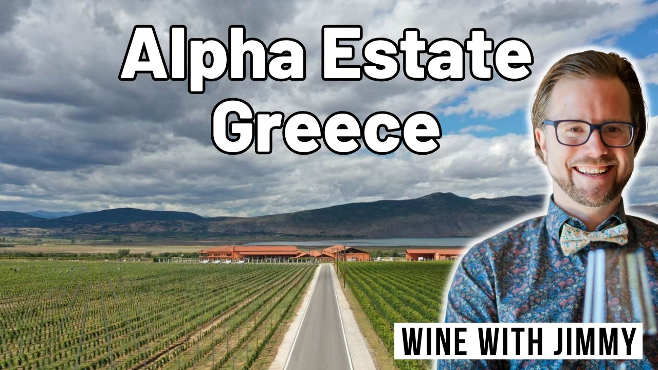 Alpha Estate & Amyndeon: Greece’s Cool-Climate Secret | Xinomavro, Old Vines & Terroir