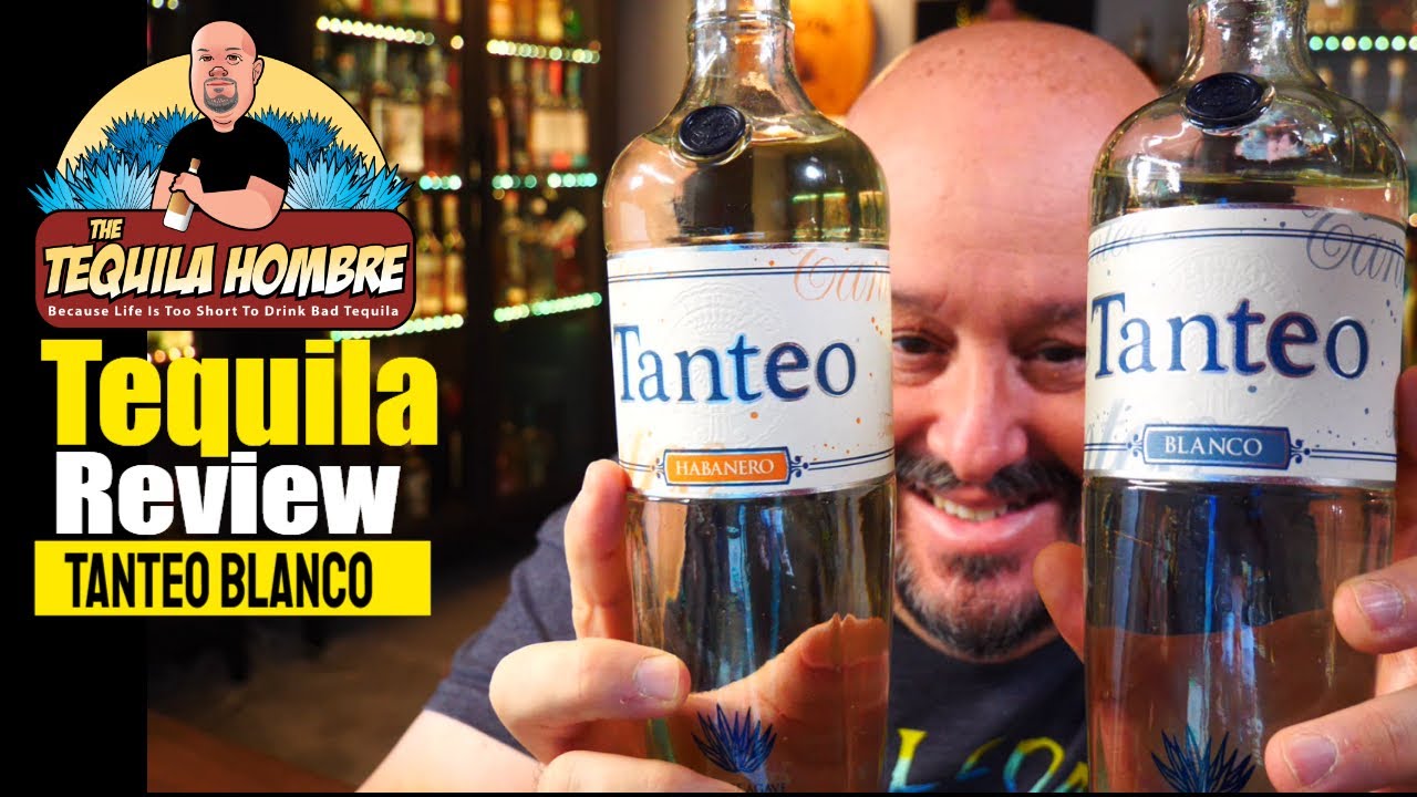 Tanteo Blanco Tequila Review - The Tequila Hombre