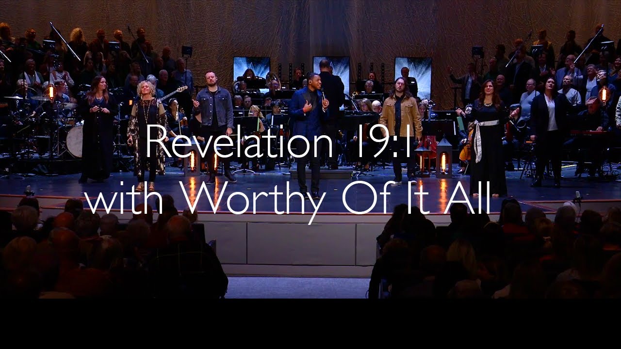 Revelation 19:1 w/ Worthy Of It All - Chris Blue (Arr. & Orch. by Tim Paul)