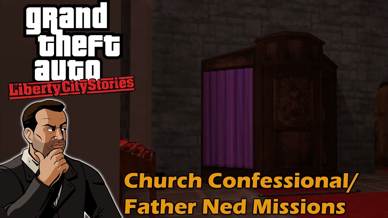 GTA Re: Liberty City Stories (PC Mod) - Church Confessional  Missions