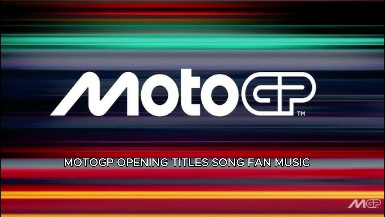 MOTOGP OPENING TITLES SONG FAN MUSIC#fanmusic #motogp