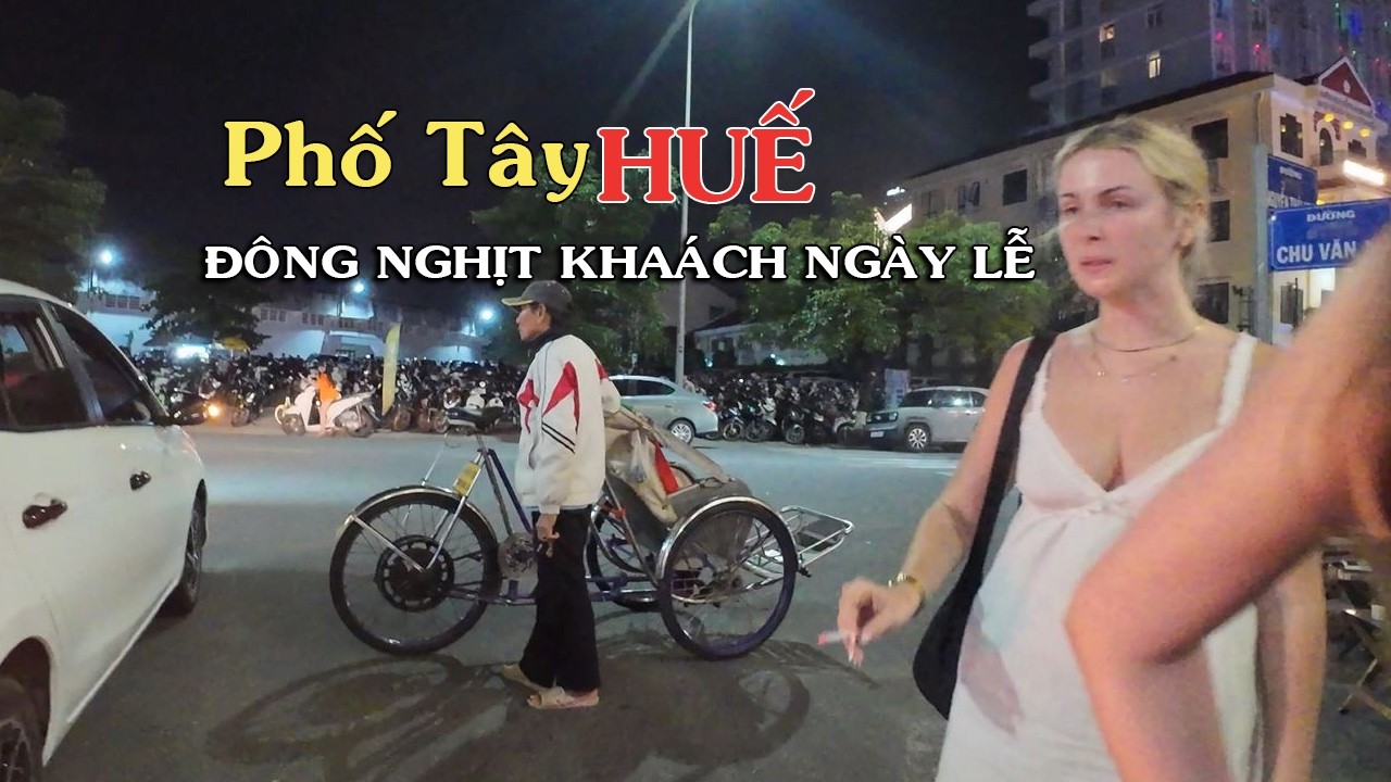 Phố TÂY Huế đông nghịt khách thăm quan dịp lễ 8 tháng 3