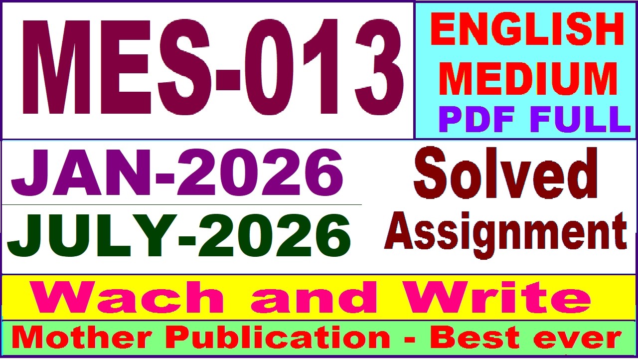 MES 013 solved assignment 2026 in English || mes 013 solved assignment 2026 || ignou mes13