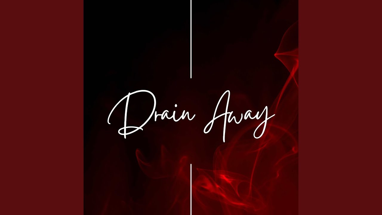 Drain Away