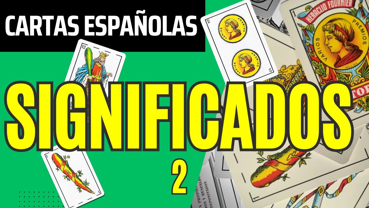 Significado de las Cartas Españolas 2