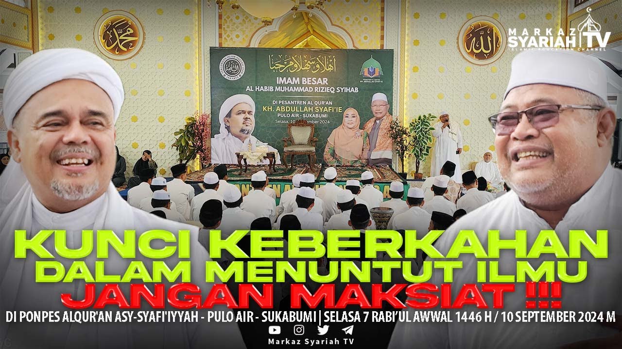 KUNJUNGAN ABUYA HABIB RIZIEQ SYIHAB KE PONPES ASY SYAFI'IYYAH | SELENGKAPNYA KLIK LINK DIDESKRIPSI