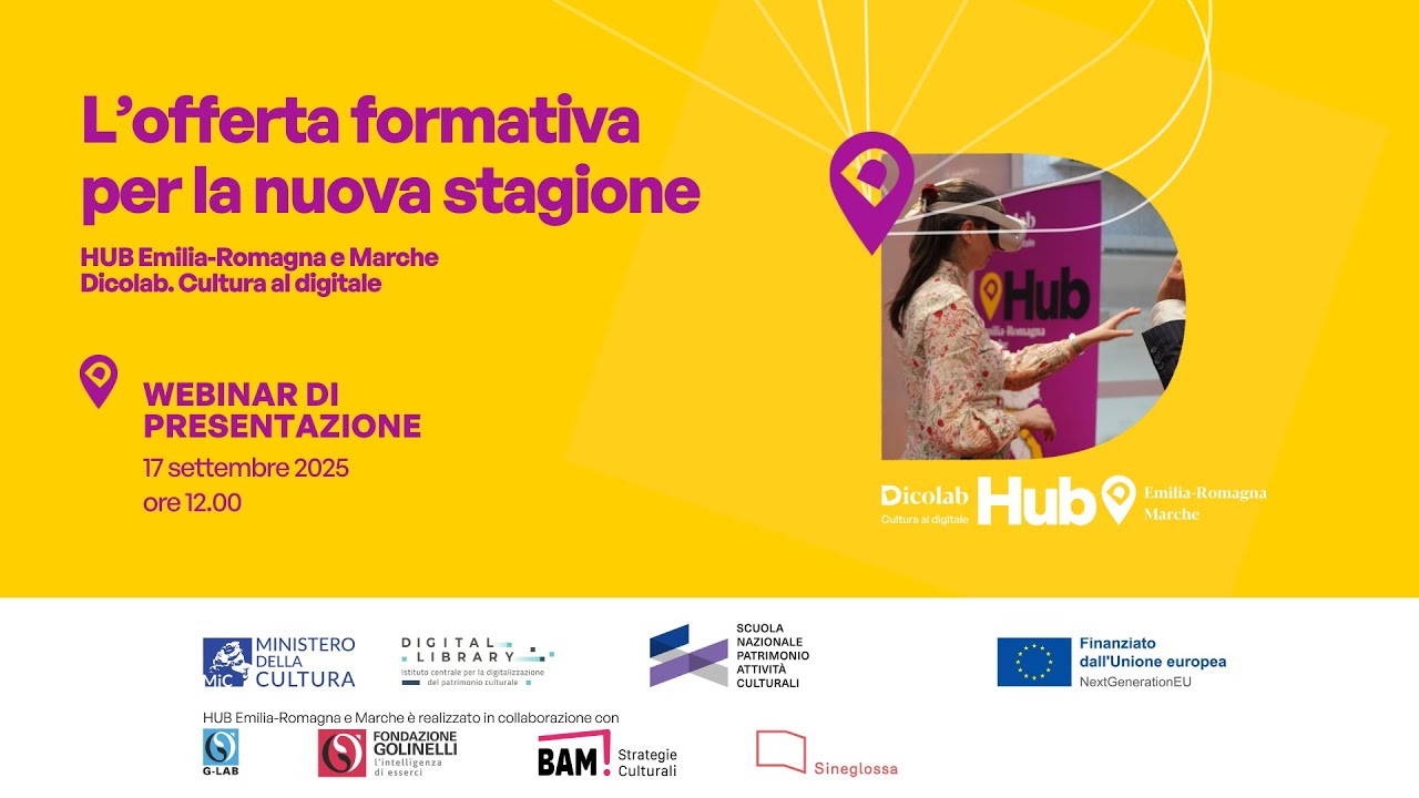 HUB Emilia-Romagna e Marche Dicolab. Cultura al digitale | Webinar presentazione offerta formativa