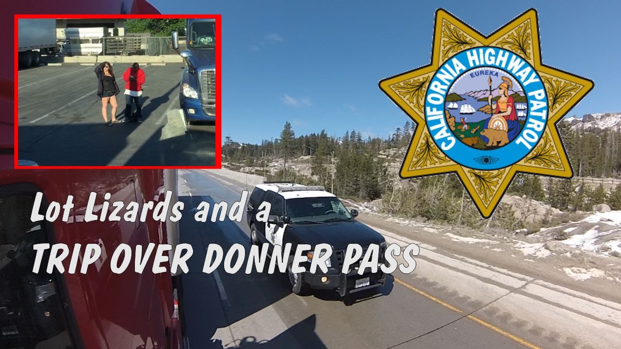 Lot Lizards and a Trip Over Donner Pass