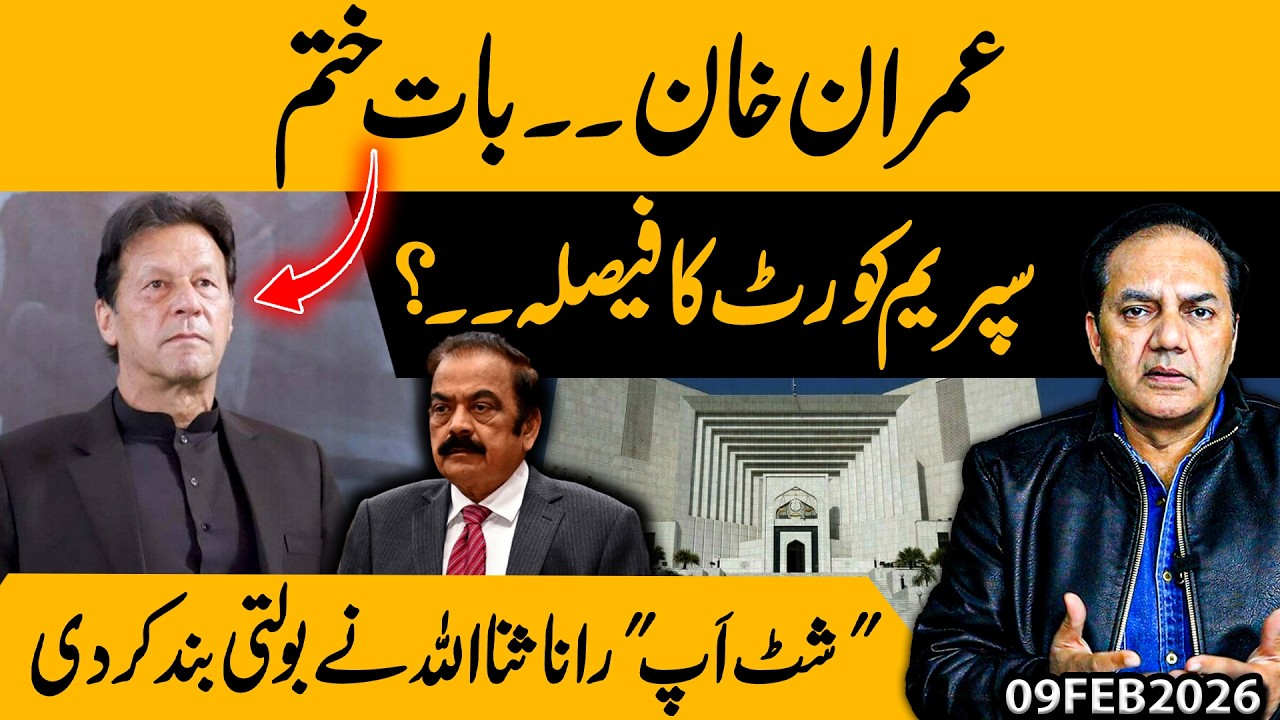 Imran Khan — Game Over? | Supreme Court Verdict Shocks All | Rana Sanaullah Says “Shut Up” | Gohar