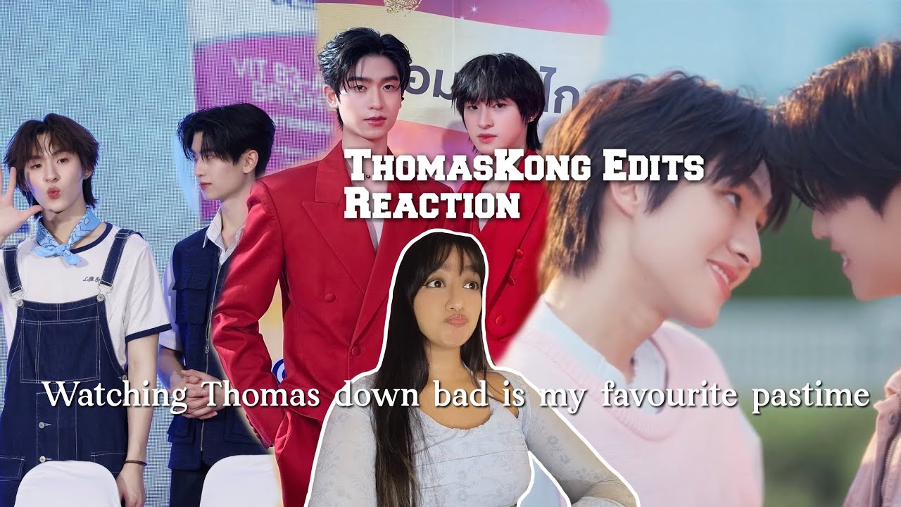 ThomasKong Edits | Thomas is down BAD! | REACTION