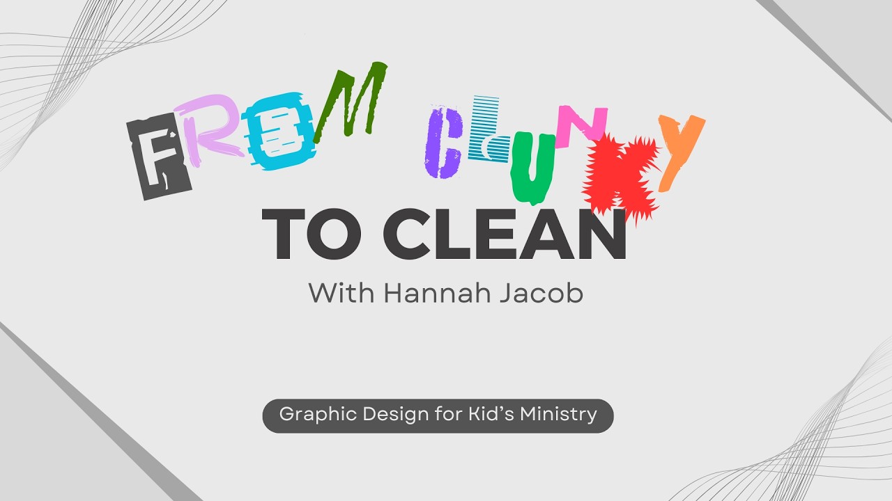 Transforming Graphic Design for Kids Ministry: From Clunky to Clean