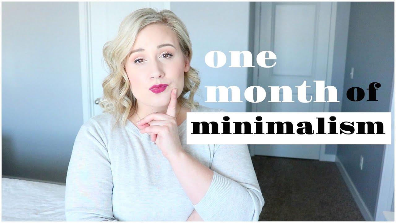 MINIMALISM JOURNEY| ONE MONTH OF MINIMALISM| WHAT HAPPENED