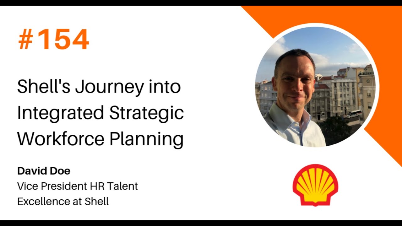 Shell's Journey into Integrated Strategic Workforce Planning