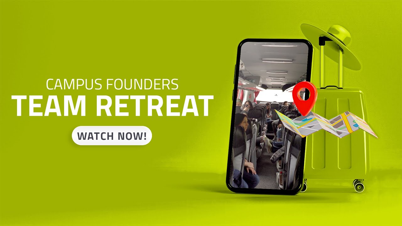 Campus Founders Team Retreat 2022