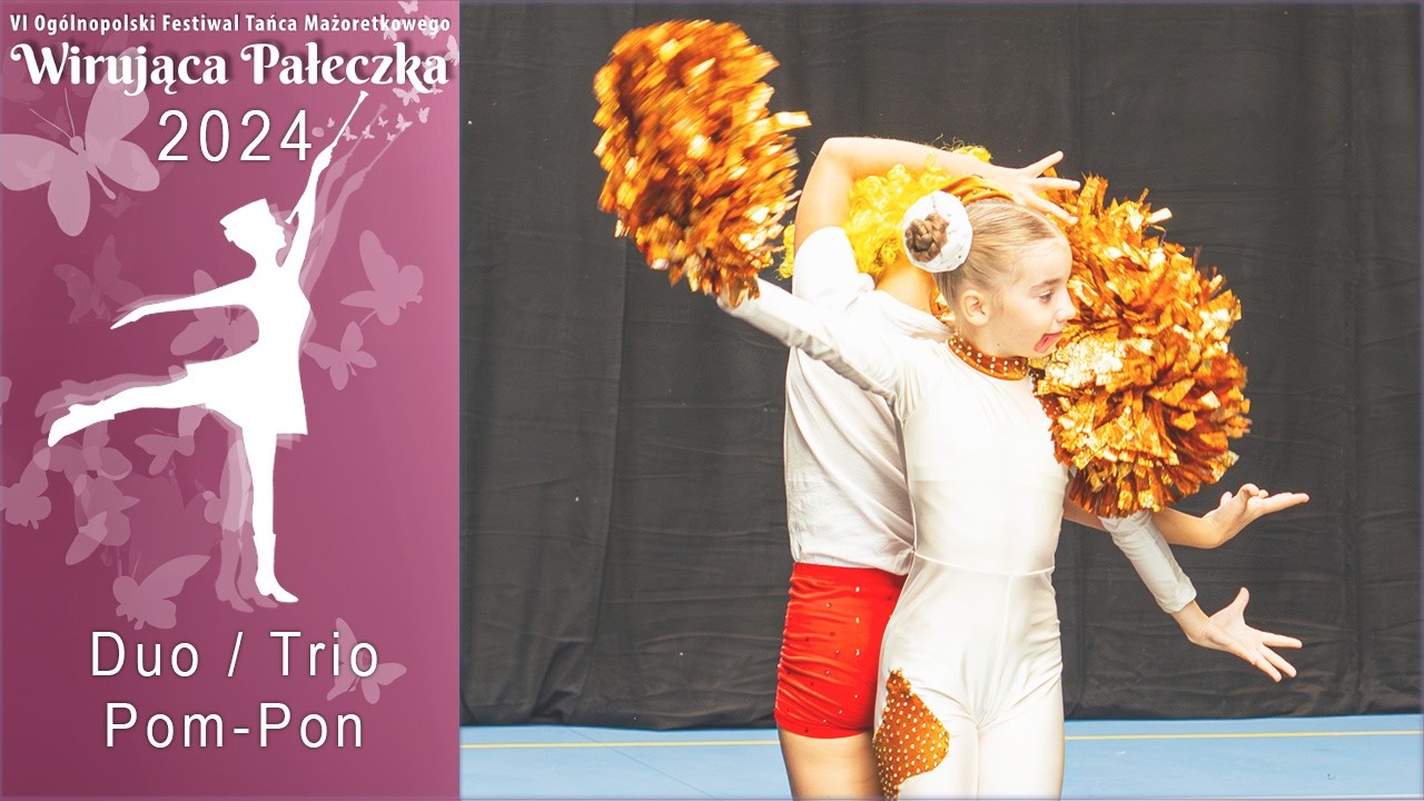 Duo/trio POM-POM - Rewia Osieczna - Wirująca Pałeczka 2024 | PL - WP141