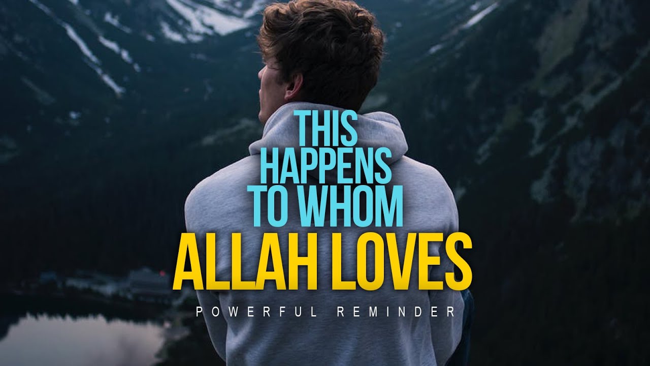 When Allah Loves You
