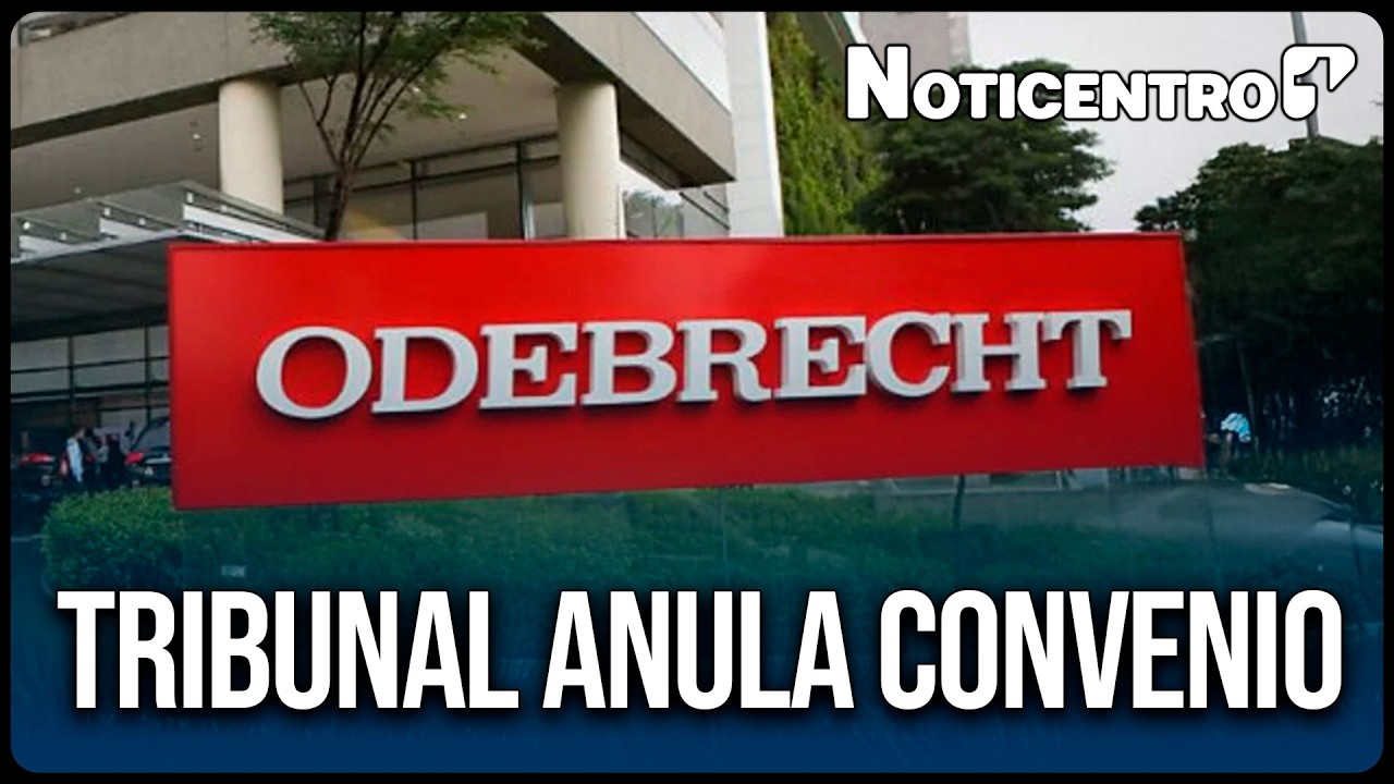 Escándalo Odebrecht: tribunal anula convenio de la Ruta del Sol por sobornos | Canal 1 | Noticentro