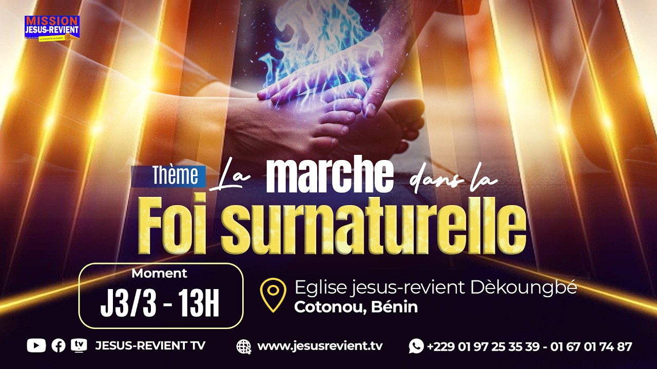 🟥JOUR 03 SUR 03 - 13H - LA MARCHE DANS LA FOI SURNATURELLE | #jesusrevient