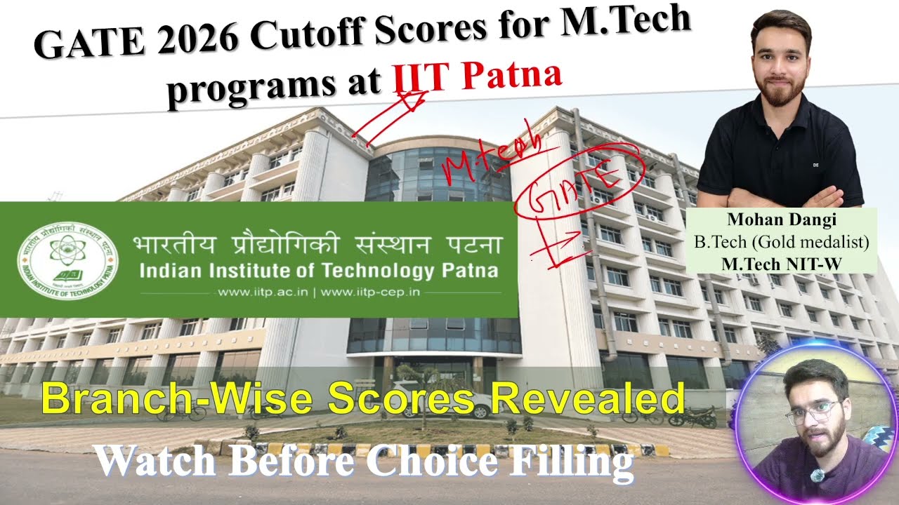 IIT Patna M.Tech Admission 2026 | GATE Cutoff (UR/OBC/EWS/SC/ST) Explained