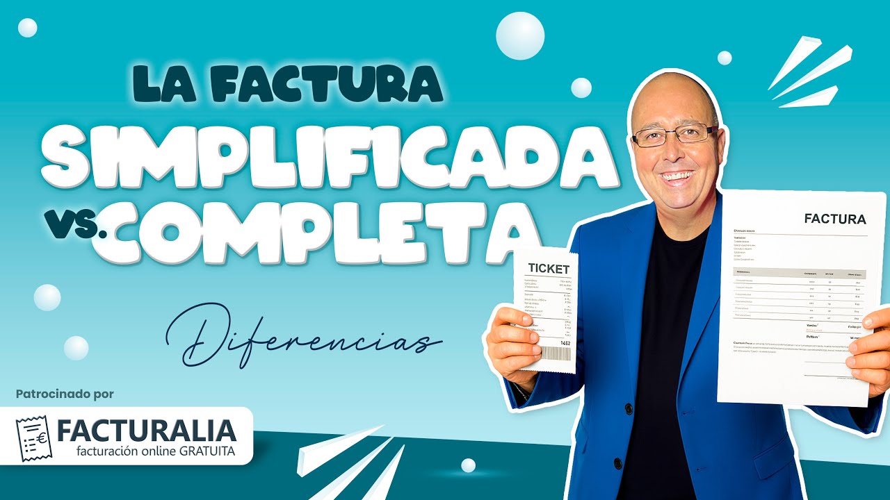 📋👌 Diferencia entre FACTURA SIMPLIFICADA y factura completa - FACTURALIA