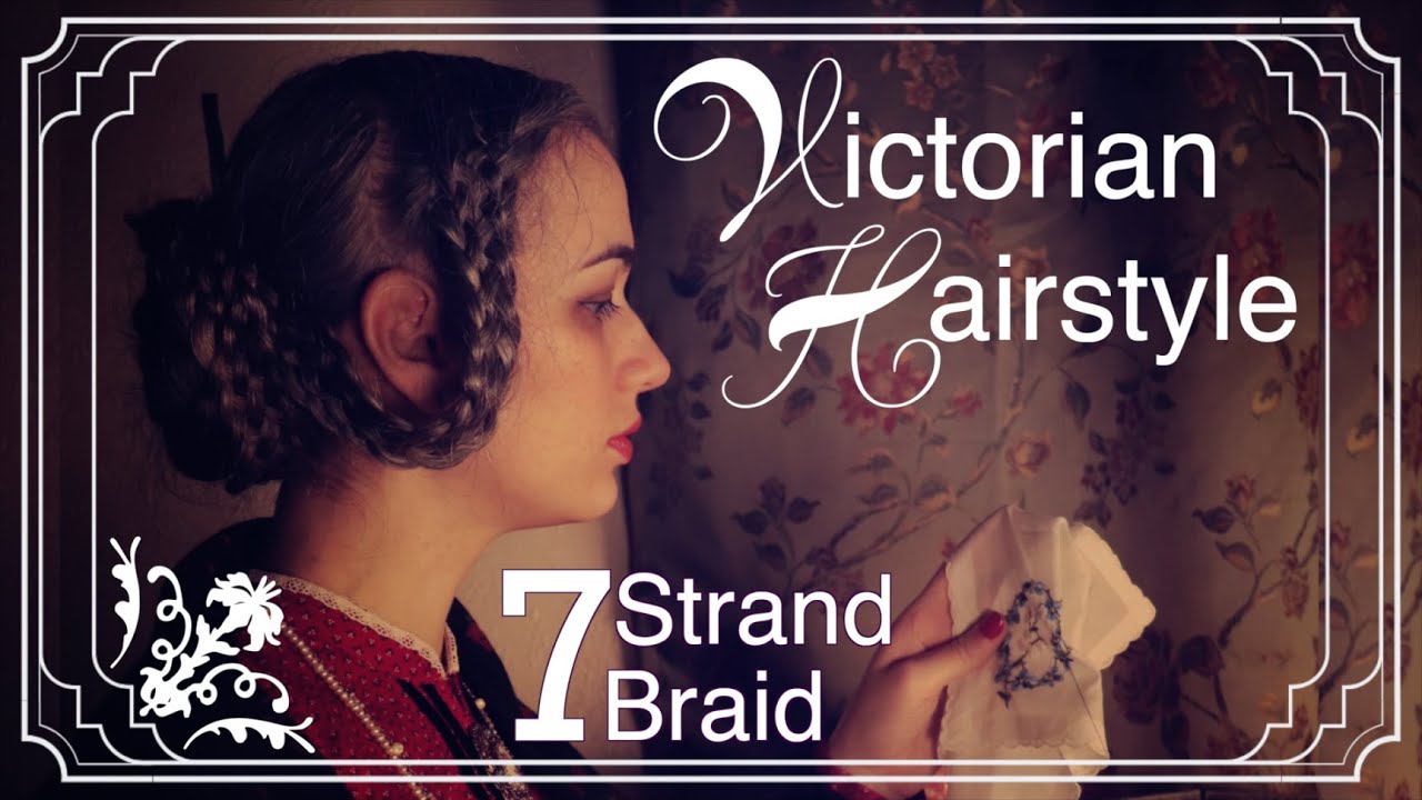 Early Victorian Updo ⊰ Historical Hairstyle ⊱ 7 Strand Braid 