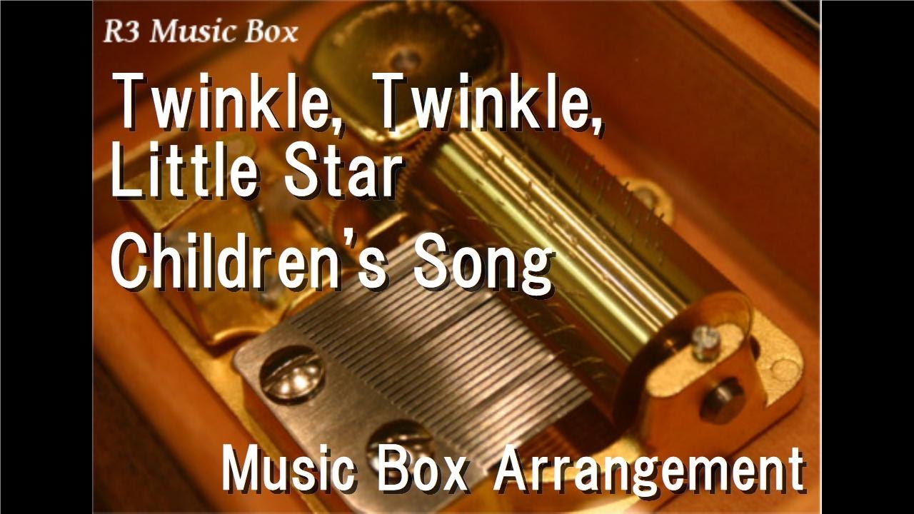 Twinkle, Twinkle, Little Star/Children's Song [Music Box]