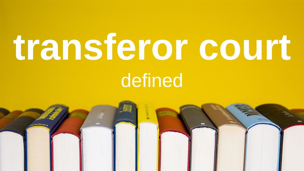 Transferor Court | Explained Simply (Civil Procedure)