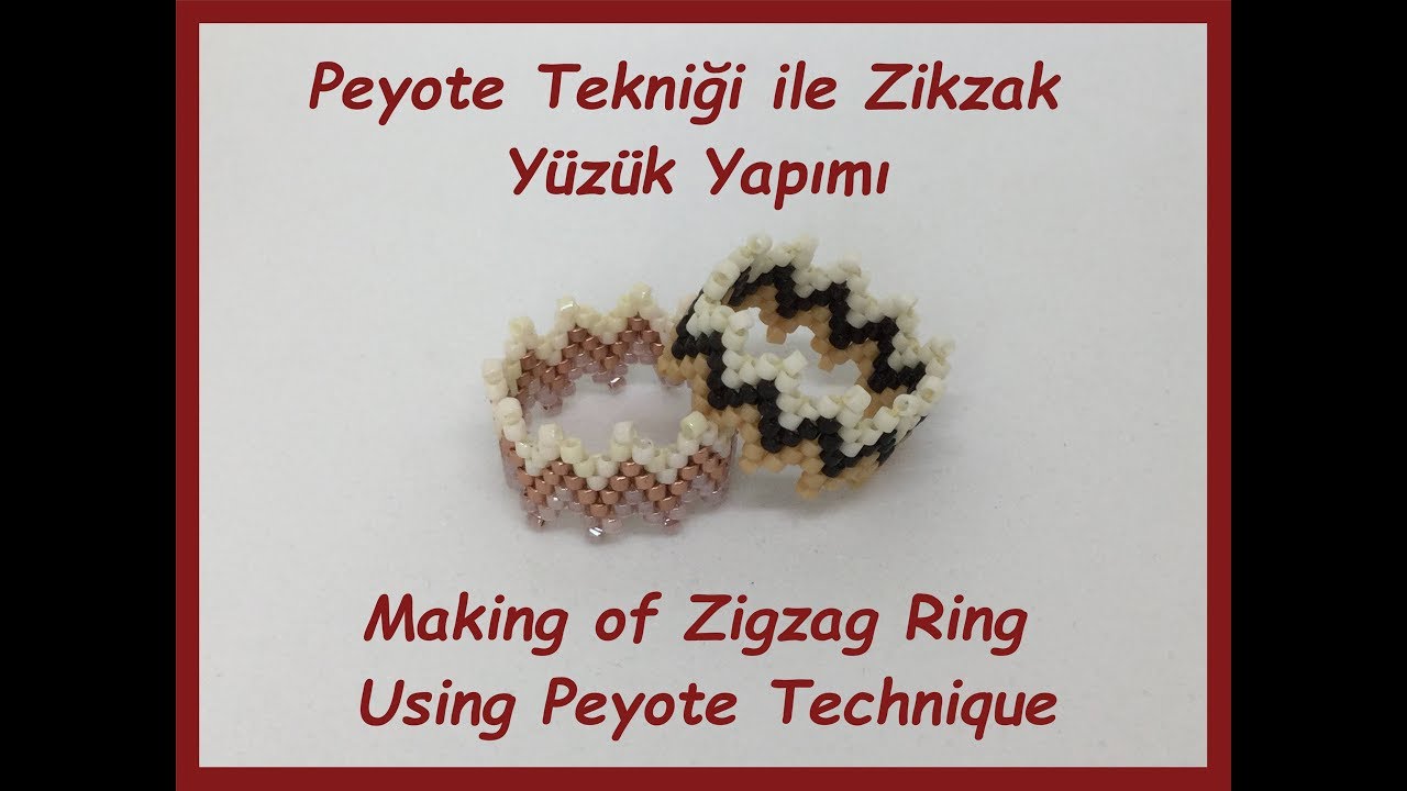 Öğretici Video #Peyote tekniği ile #ZigzagYüzük yapımı/ Make a #ZigzagRing using #PeyoteStitch